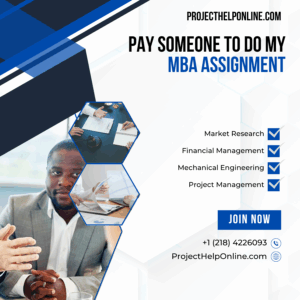 Pay Someone To Do My MBA Assignment