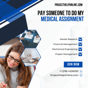 Pay Someone To Do My Medical Assignment
